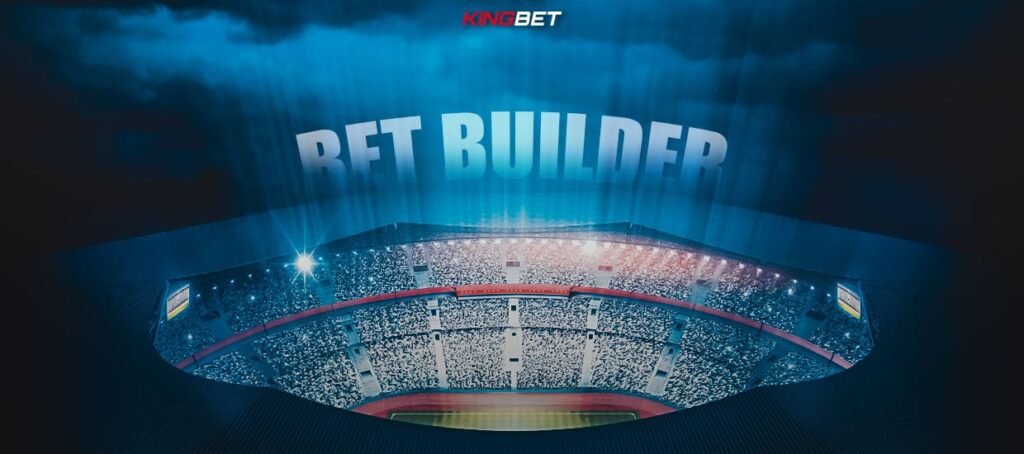 Τι είναι το Bet Builder: Φτιάξε το δικό σου στοίχημα!